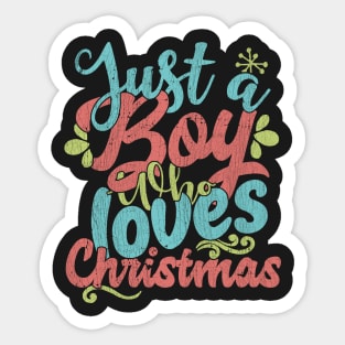 Just A Boy Who Loves Christmas Gift graphic Sticker